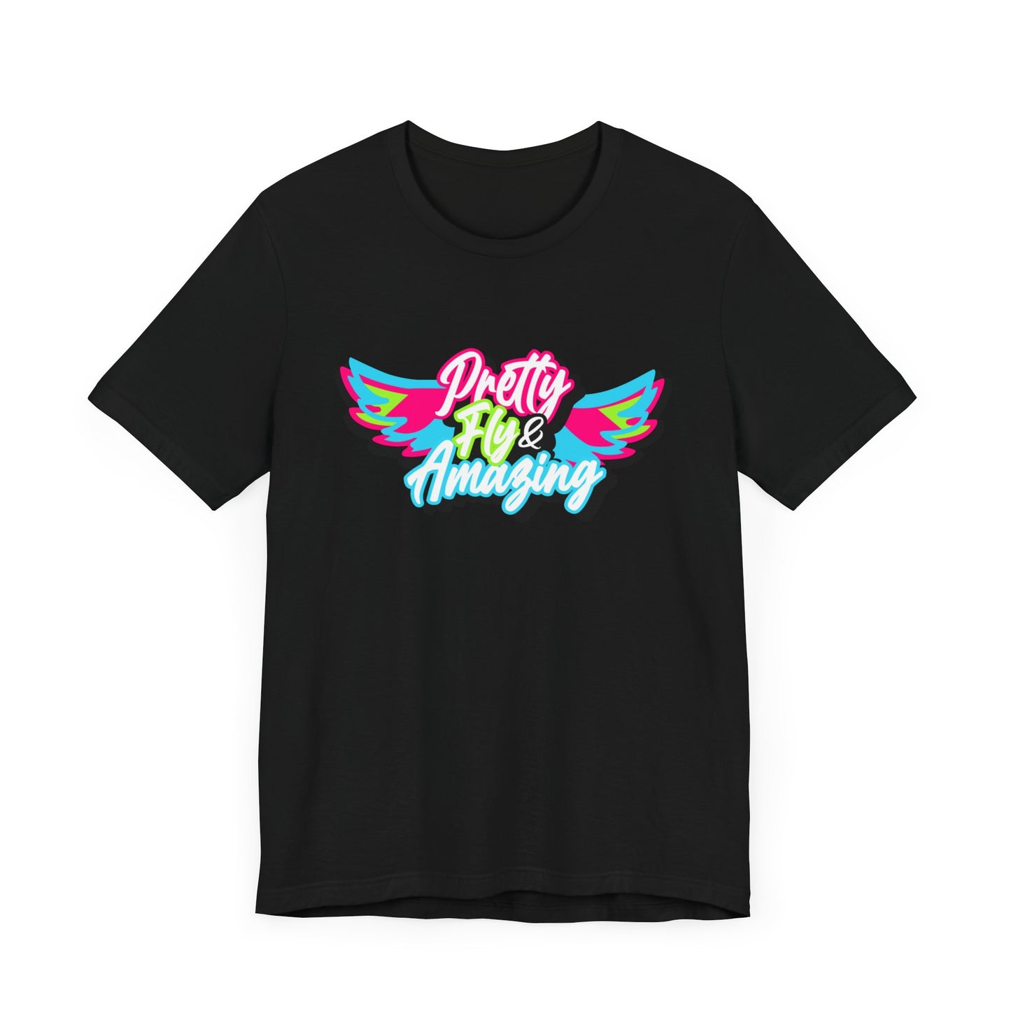 Pretty Fly Short Sleeve Tee