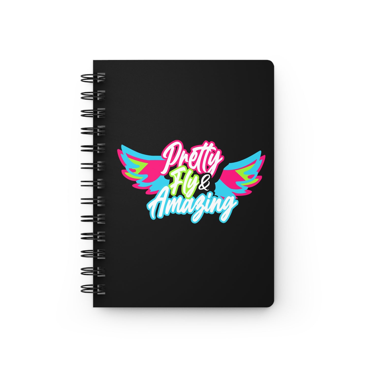 Pretty Fly & Amazing Spiral Bound Journal