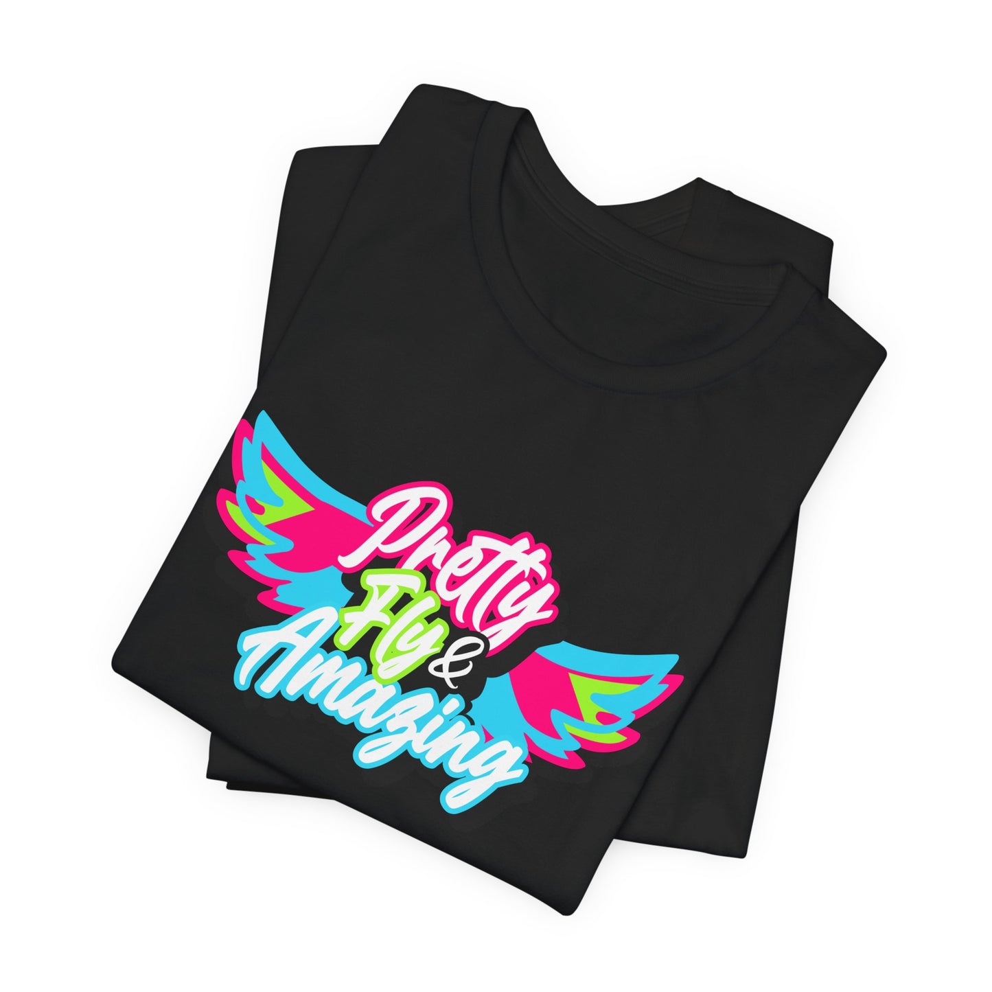 Pretty Fly Short Sleeve Tee