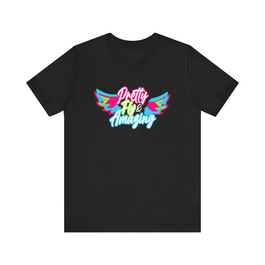 Pretty Fly Short Sleeve Tee