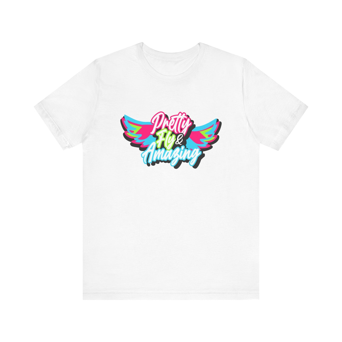 Pretty Fly Short Sleeve Tee